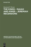 The Kings ¿ Isaiah and Kings ¿ Jeremiah Recensions