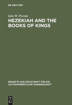 Hezekiah and the Books of Kings - Provan, Iain W.