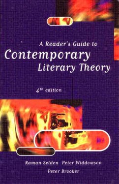 A Reader's Guide to Contemporary Literary Theory. (Fourth edition) - Selden, Raman; Widdowson, Peter Brooker