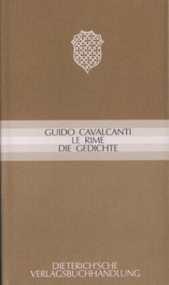 Le rime - Die Gedichte - Cavalcanti, Guido