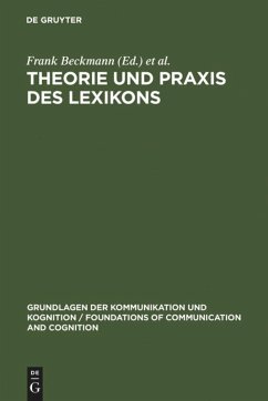 Theorie und Praxis des Lexikons - Beckmann, Frank / Heyer, Gerhard (Hgg.)