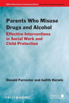 Parents Who Misuse Drugs and Alcohol - Forrester, Donald; Harwin, Judith