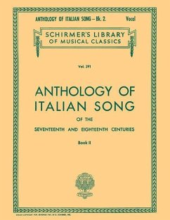 Anthology of Italian Song of the 17th and 18th Centuries - Book II: Schirmer Library of Classics Volume 291