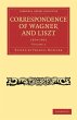 Correspondence of Wagner and Liszt... - Bild 1