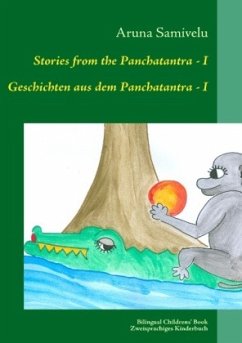 Stories from the Panchatantra - I Geschichten aus dem Panchatantra - I - Samivelu, Aruna