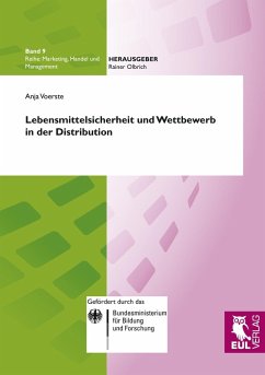 Lebensmittelsicherheit und Wettbewerb in der Distribution Lebensmittelsicherheit und Wettbewerb in der Distribution