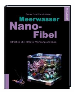 Meerwasser Nano-Fibel - Preis, Sandra; Lukhaup, Chris