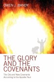 The Glory and the Covenants