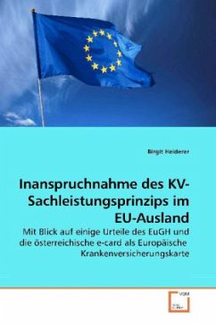 Inanspruchnahme des KV-Sachleistungsprinzips im EU-Ausland - Heiderer, Birgit