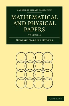 Mathematical and Physical Papers - Stokes, George Gabriel