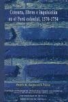 Censura, libros e inquisición en el Perú colonial, 1570-1754 - Guivovich Pérez, Pedro M.