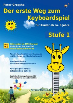 Der erste Weg zum Keyboardspiel (Stufe 1) - Grosche, Peter