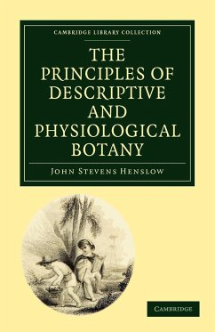 The Principles of Descriptive and Physiological Botany - Henslow, John Stevens