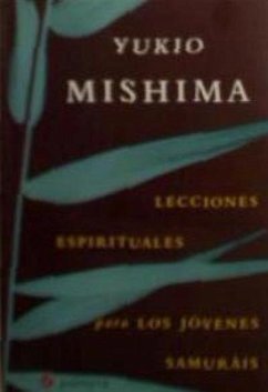 Lecciones espirituales para los jóvenes samuráis - Mishima, Yukio