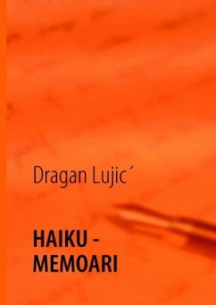 Haiku-memoari - Dragan, Lujic´