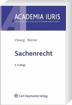 Sachenrecht - Klaus Vieweg, Almuth Werner