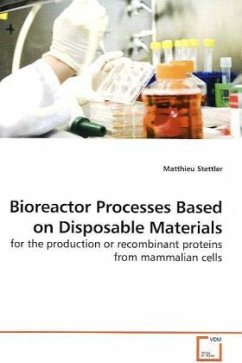 Bioreactor Processes Based on Disposable Materials - Stettler, Matthieu