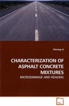 CHARACTERIZATION OF ASPHALT CONCRETE MIXTURES - Si, Zhiming