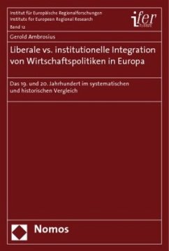 Liberale vs. institutionelle Integration von Wirtschaftspolitiken in Europa - Ambrosius, Gerold