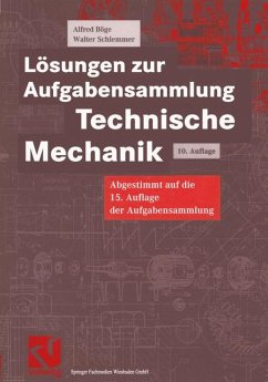 Aufgabensammlung Technische Mechanik Lösungen - Weißbach, Wolfgang, Alfred Böge und Walter Schlemmer