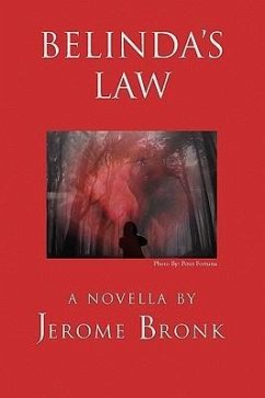 BELINDA'S LAW - Bronk, Jerome