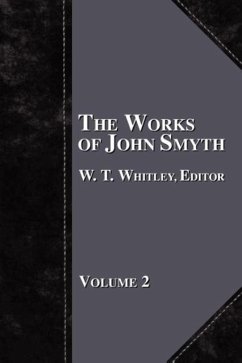 The Works of John Smyth - Volume 2