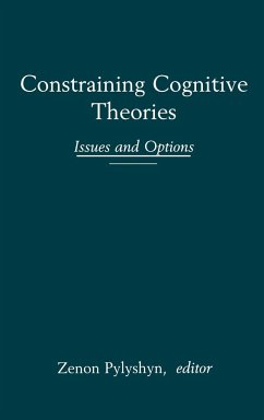 Constraining Cognitive Theories - Pylyshyn, Zenon W.