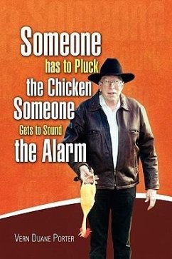 Pluck the Chicken Sound the Alarm - Porter, Vern Duane