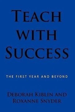 Teach with Success - Kiblin, Deborah; Snyder, Roxanne