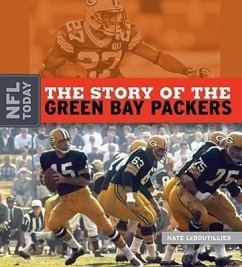 The Story of the Green Bay Packers - LeBoutillier, Nate