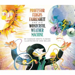 Professor Fergus Fahrenheit and His Wonderful Weather Machine - Groth-Fleming, Candace; Groth-Fleming