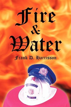 Fire and Water - Harrisson, Frank D.