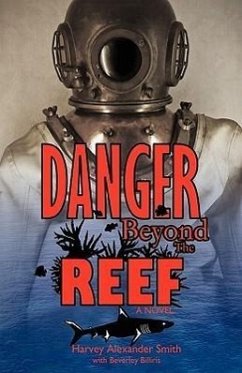 Danger Beyond the Reef - Smith, Harvey Alexander; Billiris, Beverley