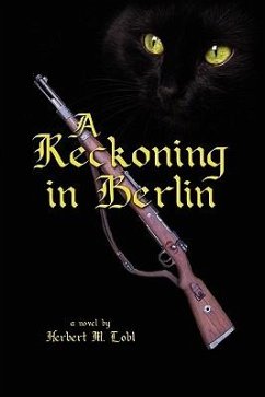 A Reckoning in Berlin - Lobl, Herbert M.