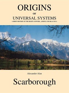 Origins of Universal Systems - Scarborough, Alexander Alan