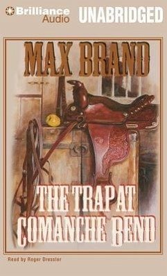 The Trap at Comanche Bend - Brand, Max