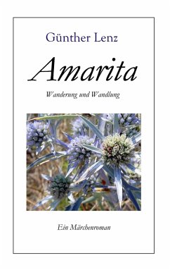 Amarita Wanderung und Wandlung