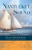 Nantucket Sound:: A Maritime History
