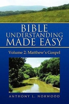 Bible Understanding Made Easy Volume 2 - Norwood, Anthony L.