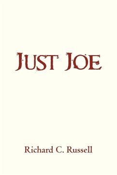 Just Joe - Richard C. Russell, C. Russell