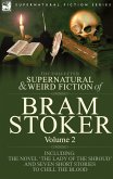 The Collected Supernatural and Weird Fiction of Bram Stoker