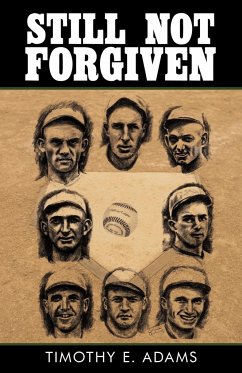 Still Not Forgiven - Adams, Timothy E.