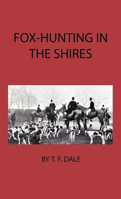 Fox-Hunting in the Shires - Dale, T. F.