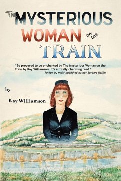 The Mysterious Woman on the Train - Williamson, Kay