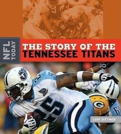The Story of the Tennessee Titans - Dittmer, Lori