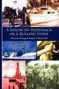 A Sailor on Horseback - Bush, Robert T.