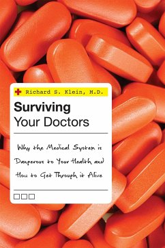 Surviving Your Doctors - Klein, Richard S