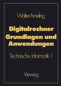 Digitalrechner ¿ Grundlagen und Anwendungen - Ameling, Walter