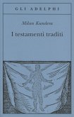 I testamenti traditi
