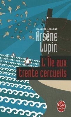 L Ile Aux Trente Cercueils - Leblanc, M.